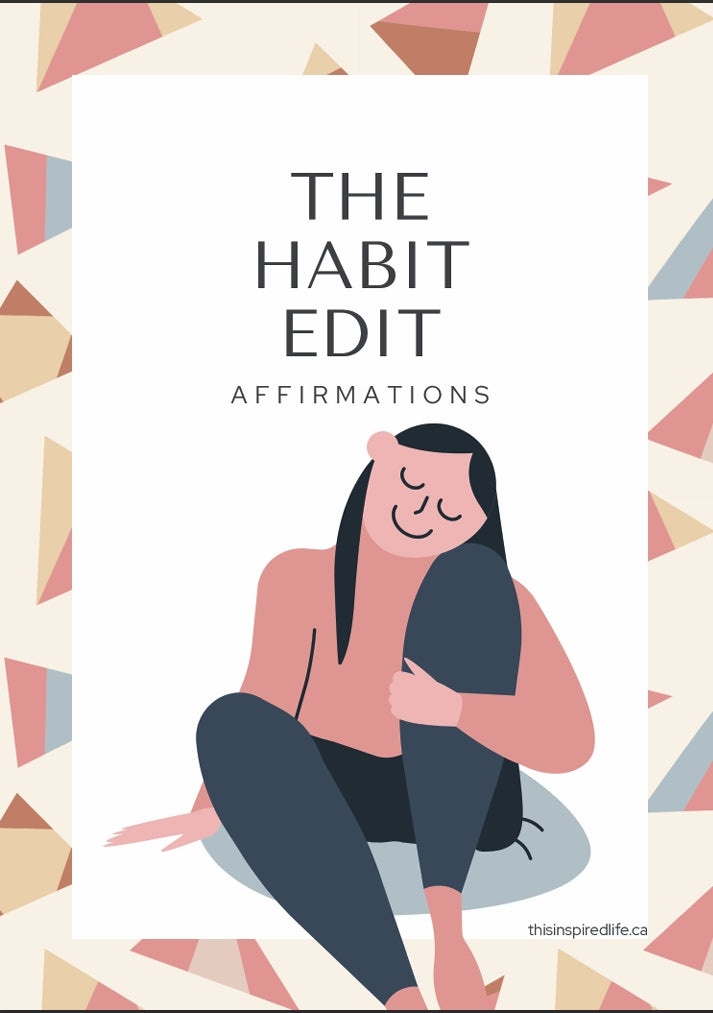The Habit Edit: Affirmations